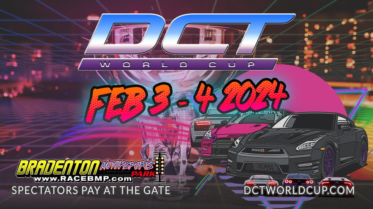 DCT WORLD CUP Feb 3rd &4th,2024 Bradenton Motorsport Park IMPORT2RACE